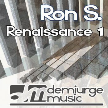 Исполнитель Ron S., альбом Renaissance 1