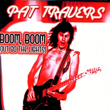 Pat Travers Livin’ Alone