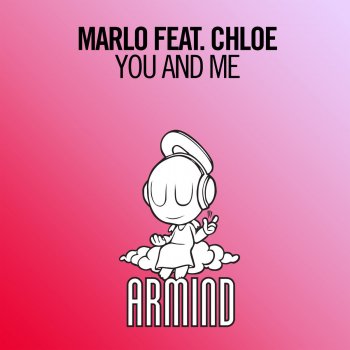 MaRLo feat. Chloe You And Me - Extended Mix