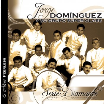 Jorge Dominguez y Su Grupo Super Class Por Culpa de los Dos