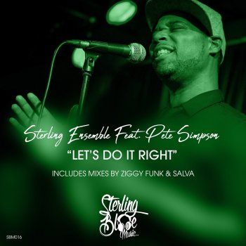 Sterling Ensemble feat. Pete Simpson Lets Do It Right (Instrumental)