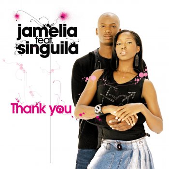 Jamelia feat. Singuila Thank You