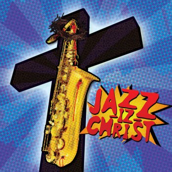 Jazz-Iz Christ feat. Troy Zeigler, Tom Duprey & Valeri Tolstov End of Time