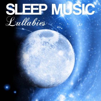 Sleep Music Lullabies Peaceful Music