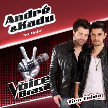 André & Kadu Só Hoje (The Voice Brasil)