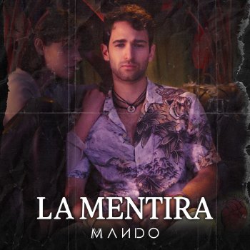Mando La Mentira