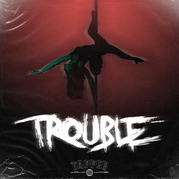 Tapper Trouble