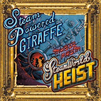Steam Powered Giraffe The Vast Frontier