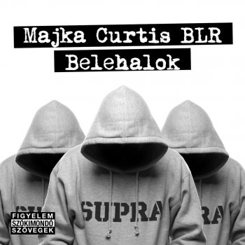 Majka feat. Curtis & Blr Szotyi van