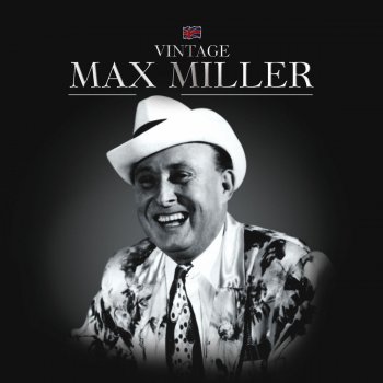 Max Miller How the So-and-So Can I Be Happy?