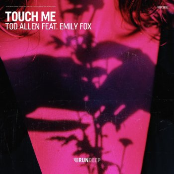 Tod Allen Touch Me (feat. Emily Fox)