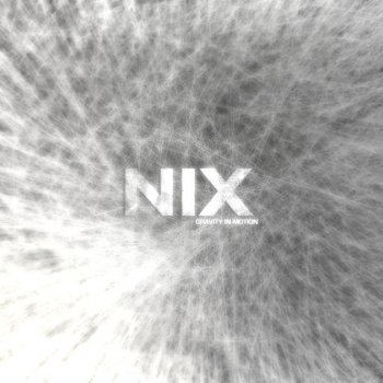 Nix Gravity In Motion