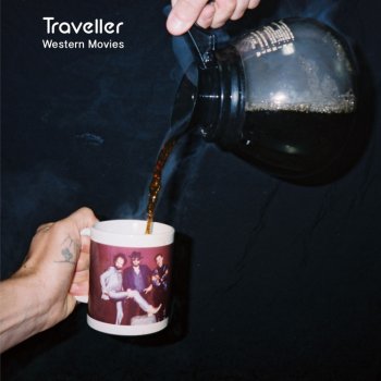 Traveller When You're Away