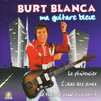 Burt Blanca Le train ne passe plus par là