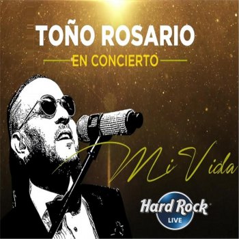 Toño Rosario Tu Mujer (En Vivo)