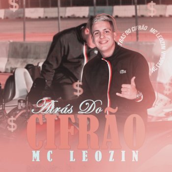 Mc Leozin Atrás do Cifrão