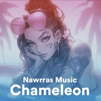 Nawrras Music Chameleon (Remix)