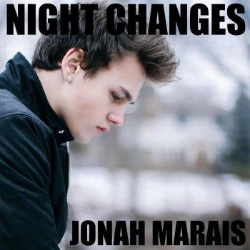 Jonah Marais Night Changes