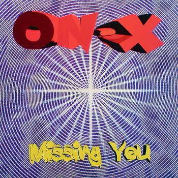 ON-X Missing You (radio edit)