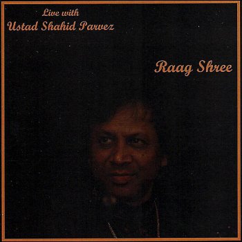 Ustad Shahid Parvez Khan Alap