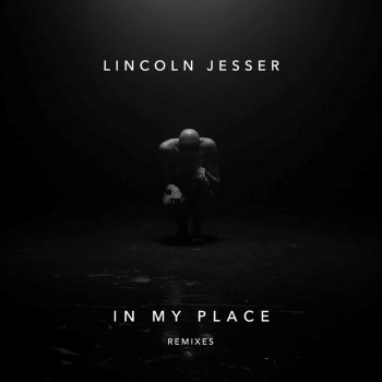 Lincoln Jesser In My Place (Benny Benassi Remix)