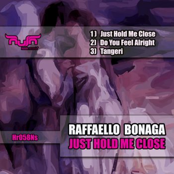 Raffaello Bonaga Just Hold Me Close