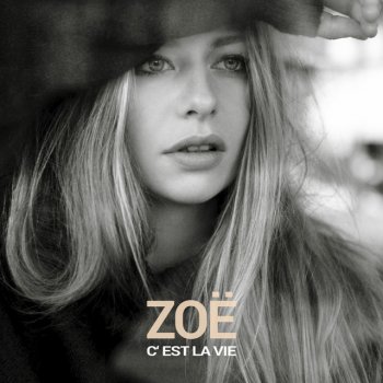 ZOË C'est la vie