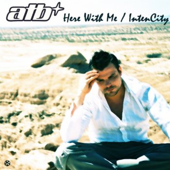 Atb feat. Tiff Lacey Here With Me (A&T remix)