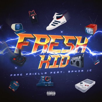 Fame Faiella Fresh Kid (feat. Spyda JC)
