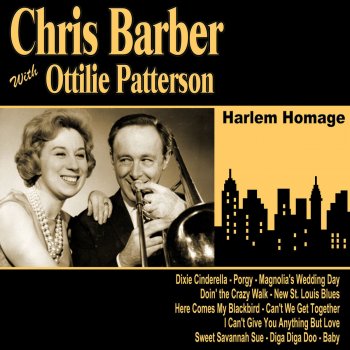 Chris Barber & Ottilie Patterson I Can't Give You Anything But Love