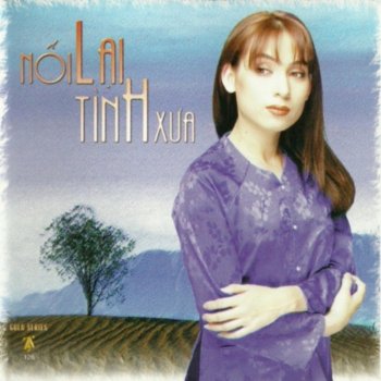 Phi Nhung Noi Lai Tinh Xua