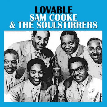 Sam Cooke feat. The Soul Stirrers Lovable - Alternate Version