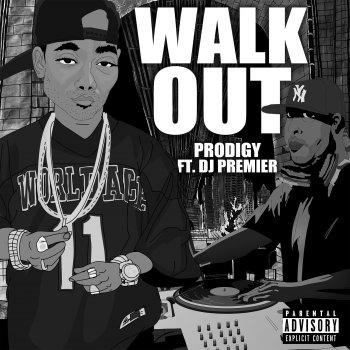 Исполнитель Prodigy, альбом Walk Out (feat. DJ Premier) - Single