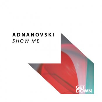 Adnanovski Show Me - Extended Mix