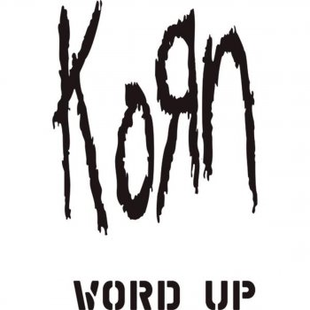 Korn Word Up! - Dr. Octavo Metatron Radio Edit