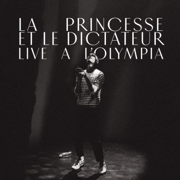 Ben Mazué La princesse et le dictateur, Pt. 10 (Live à L'Olympia)