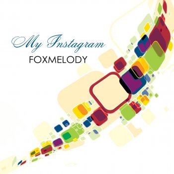 Исполнитель Foxmelody, альбом My Instagram