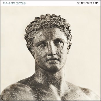 Fucked Up Glass Boys