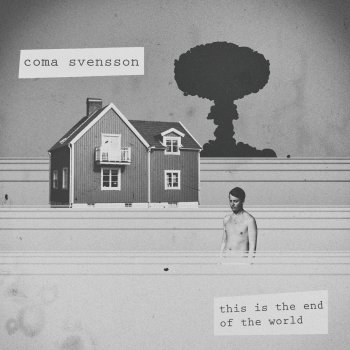 Coma Svensson This Is the End of the World (Instrumental Version)