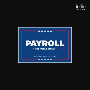 Payroll Giovanni Payroll for President