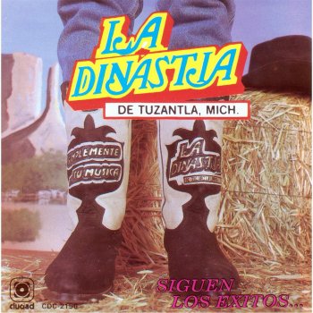 La Dinastia de Tuzantla El adiós ranchero