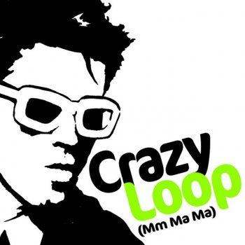 Crazy Loop Crazy Loop (Mm-ma-ma) - Original Mix