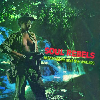 Bob Marley feat. The Wailers Soul Rebel