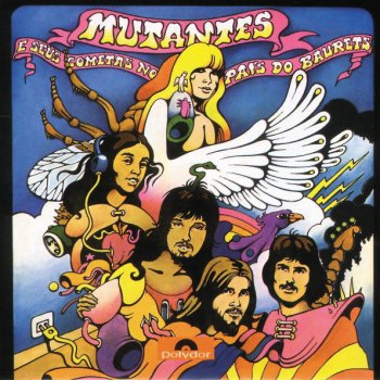 Os Mutantes Mutantes E Seus Cometas No País Do Baurets