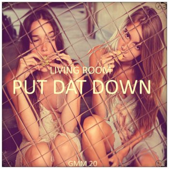 Living Room Put Dat Down - Instrumental