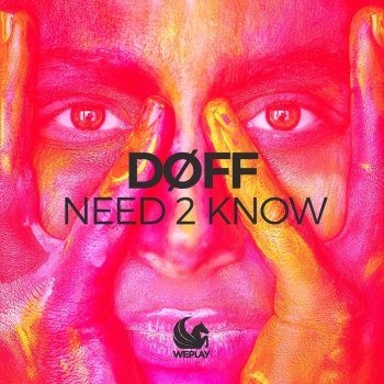 DØFF Need 2 Know