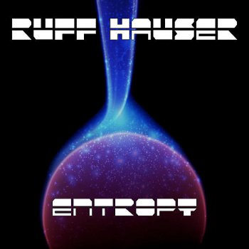 Ruff Hauser Entropy