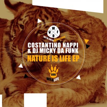 Исполнитель Dj Micky Da Funk & Costantino Nappi, альбом Nature Is Life EP