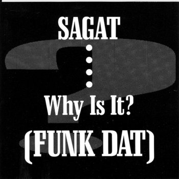 Sagat Fuk Dat (Raw Mix)