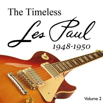 Les Paul I Wish I Had Never Seen Sunshine